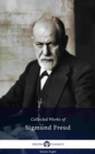 Delphi Collected Works of Sigmund Freud (Illustrated) - eBook