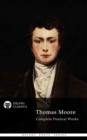 Delphi Complete Poetical Works of Thomas Moore (Illustrated) - eBook