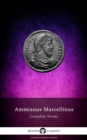 Delphi Complete Works of Ammianus Marcellinus (Illustrated) - eBook
