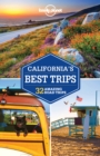 Lonely Planet California's Best Trips - Book