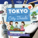 Lonely Planet Kids City Trails - Tokyo - Book