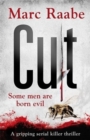 Cut : The international bestselling serial killer thriller - Book