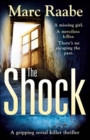 The Shock : A disturbing thriller for fans of Jeffery Deaver - Book