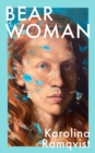 Bear Woman : The brand-new memoir from one of Sweden's bestselling authors - eBook