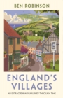 England's Villages : An Extraordinary Journey Through Time - eBook