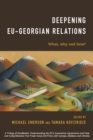 Deepening EU-Georgian Relations : What, Why and How? - Book