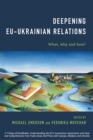 Deepening EU-Ukrainian Relations : What, Why and How? - Book