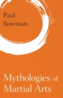 Mythologies of Martial Arts - Book