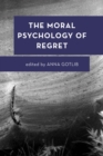 The Moral Psychology of Regret - eBook