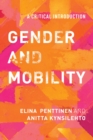 Gender and Mobility : A Critical Introduction - eBook