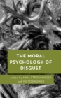 The Moral Psychology of Disgust - Book