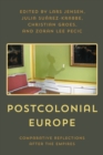 Postcolonial Europe : Comparative Reflections after the Empires - Book
