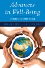 Advances in Well-Being : Toward a Better World - Book