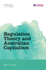 Regulation Theory and Australian Capitalism : Rethinking Social Justice and Labour Law - eBook