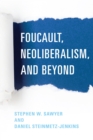 Foucault, Neoliberalism, and Beyond - eBook