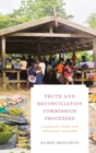 Truth and Reconciliation Commission Processes : Learning from the Solomon Islands - eBook