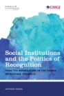 Social Institutions and the Politics of Recognition : From the Reformation to the French Revolution - eBook
