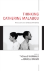 Thinking Catherine Malabou : Passionate Detachments - Book