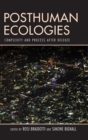 Posthuman Ecologies : Complexity and Process after Deleuze - eBook