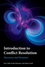 Introduction to Conflict Resolution : Discourses and Dynamics - eBook