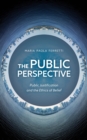 The Public Perspective : Public Justification and the Ethics of Belief - Book