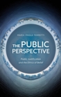 Public Perspective : Public Justification and the Ethics of Belief - eBook