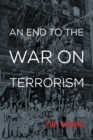 An End to the War on Terrorism - Book