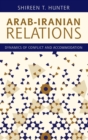 Arab-Iranian Relations : Dynamics of Conflict and Accommodation - eBook