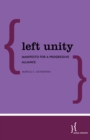 Left Unity : Manifesto for a Progressive Alliance - Book