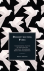 Deconstructing Peace : The Contested Politics of Post-Conflict Northern Ireland and Bosnia and Herzegovina - eBook