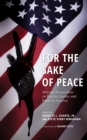 For the Sake of Peace : Africana Perspectives on Racism, Justice, and Peace in America - Book