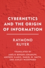 Cybernetics and the Origin of Information - eBook