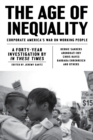 The Age of Inequality : Corporate America's War on Working People - eBook