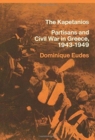 The Kapetanios : Partisans and Civil War in Greece, 1943-1949 - Book