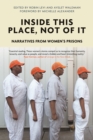 Inside This Place, Not of It : Narratives from Women's Prisons - eBook
