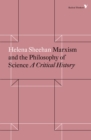 Marxism and the Philosophy of Science : A Critical History - eBook