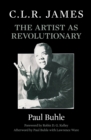 C.L.R. James : The Artist as Revolutionary - eBook