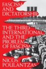 Fascism and Dictatorship : The Third International and the Problem of Fascism - eBook