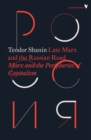 Late Marx and the Russian Road : Marx and the Peripheries of Capitalism - Book
