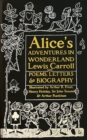 Alice's Adventures in Wonderland : Unabridged, with Poems, Letters & Biography - Book