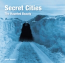 Secret Cities : The Haunted Beauty - Book