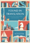 Found in Translation : 100 of the Finest Short Stories Ever Translated - Book
