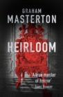 The Heirloom : terrifying horror from a true master - eBook
