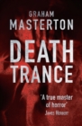 Death Trance : disturbing horror from a true master - eBook