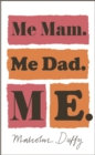 Me Mam. Me Dad. Me. - Book