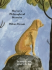 Norton's Philosophical Memoirs : The story of a man as told by his dog - Book