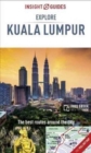 Insight Guides Explore Kuala Lumpur (Travel Guide with Free eBook) - Book