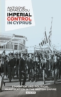 Imperial Control in Cyprus : Education and Political Manipulation in the British Empire - eBook