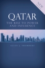 Qatar : Rise to Power and Influence - eBook