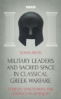 Military Leaders and Sacred Space in Classical Greek Warfare : Temples, Sanctuaries and Conflict in Antiquity - eBook